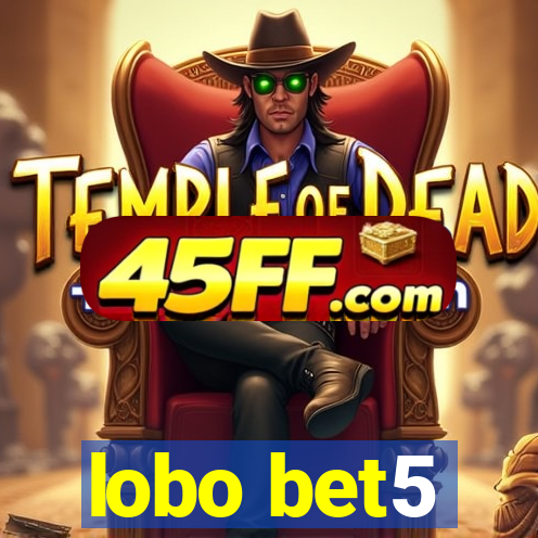 lobo bet5